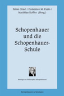 Schopenhauer und die Schopenhauer-Schule - Ciracì, Fabio / Fazio, Domenico M. / Koßler, Matthias (Hrsg.)