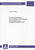 Umtauschanleihen - Eine rechtliche Einordnung und Analyse von Kapitalmarktreaktionen Umtauschanleihen - Eine rechtliche Einordnung und Analyse von Kapitalmarktreaktionen