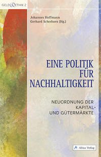 Eine Politik für Nachhaltigkeit - Hoffmann, Johannes (Herausgeber)