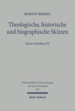Theologische, historische und biographische Skizzen - Hengel, Martin