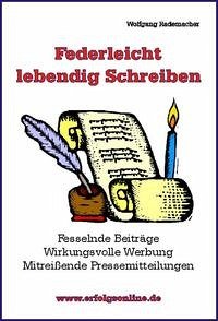 Federleicht lebendig Schreiben - Rademacher, Wolfgang