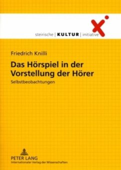 Das Hörspiel in der Vorstellung der Hörer - Knilli, Friedrich