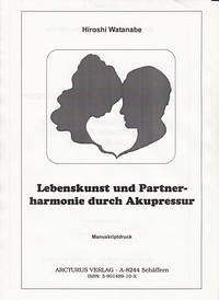 Lebenskunst und Partnerharmonie durch Akupressur