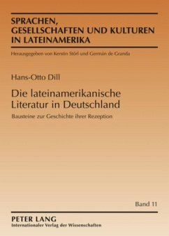 Die lateinamerikanische Literatur in Deutschland - Dill, Hans-Otto