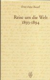 Reise um die Welt 1893-1894 Reise um die Welt 1893-1894