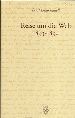 Reise um die Welt 1893-1894 - Russel, Ernst E