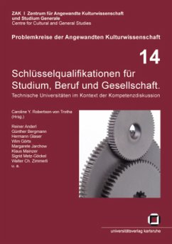 Schlüsselqualifikationen für Studium, Beruf und Gesellschaft : technische Universitäten im Kontext der Kompetenzdiskussi - Albers, Albert