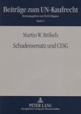 Schadensersatz und CISG Schadensersatz und CISG
