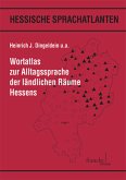 Wortatlas zur Alltagssprache der ländlichen Räume Hessens