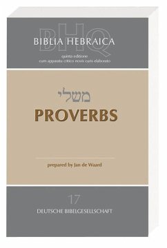 Biblia Hebraica Quinta (BHQ). Gesamtwerk zur Fortsetzung / Proverbs - De Waard, Jan