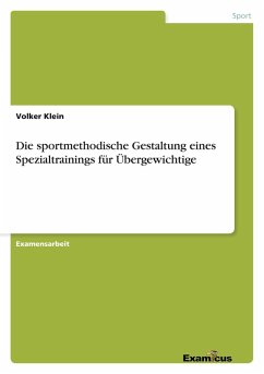 Cover Die sportmethodische Gestaltung eines Spezialtrainings für Übergewichtige