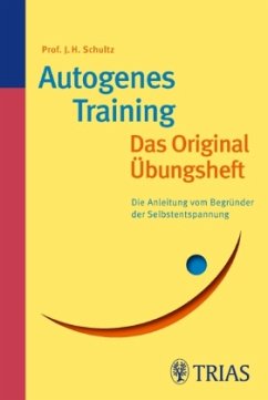 Autogenes Training: Das Original-Übungsheft - Schultz, Johannes H.