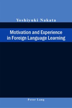 Motivation and Experience in Foreign Language Learning - Nakata, Yoshiyuki