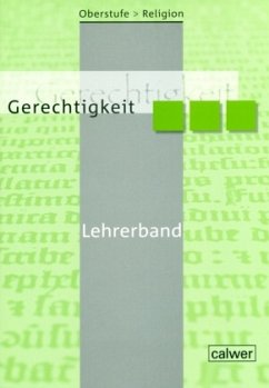 Oberstufe Religion - Gerechtigkeit / Oberstufe Religion, Neuausgabe - Dieterich, Veit J