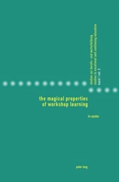 The Magical Properties of Workshop Learning - Mjelde, Liv