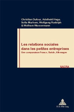 Les relations sociales dans les petites entreprises - Dufour, Christian;Hege, Adelheid;Murhem, Sofia