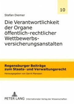 Die Verantwortlichkeit der Organe öffentlich-rechtlicher Wettbewerbsversicherungsanstalten - Diemer, Stefan