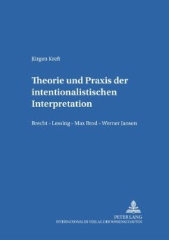 Theorie und Praxis der intentionalistischen Interpretation - Kreft, Jürgen