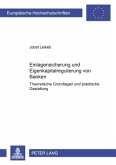 Einlagensicherung und Eigenkapitalregulierung von Banken
