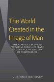 The World Created in the Image of Man