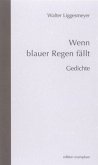 Wenn blauer Regen fällt Wenn blauer Regen fällt