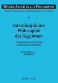 Interdisziplinäre Philosophie der Gegenwart