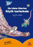 Die kleine Eidechse /Deutsch-Türkisch