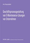 Geschäftsprozessgestaltung von E-Maintenance-Lösungen von Unternehmen