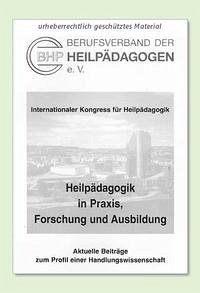 Internationaler Kongress für Heilpädagogik - Heilpädagogik in Praxis, Forschung und Ausbildung