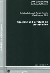 Coaching und Beratung an Hochschulen - Christina Reinhardt (Herausgeber), Renate Kerbst (Herausgeber), Max Dorando (Herausgeber)