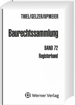 Baurechtssammlung - Teil: 72. Registerband - Fritz Thiel & Konrad Gelzer & Hans-Dieter Upmeier