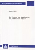 Zur Struktur von Kopulasätzen mit prädikativem Adjektiv