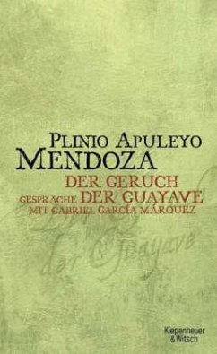 Geruch der Guayave - Mendoza, Plinio Apuleyo