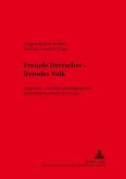 Fremde Herrscher - fremdes Volk Fremde Herrscher - fremdes Volk