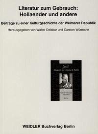 Literatur zum Gebrauch: Hollaender und andere - Delabar,Walter u. Carsten Würmann (Hrsg).