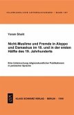 Nicht-Muslime und Fremde in Aleppo und Damaskus im 18. und in der ersten Hälfte des 19. Jahrhunderts