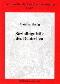 Soziolinguistik des Deutschen - Hartig, Matthias