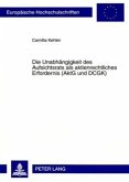 Die Unabhängigkeit des Aufsichtsrats als aktienrechtliches Erfordernis (AktG und DCGK)