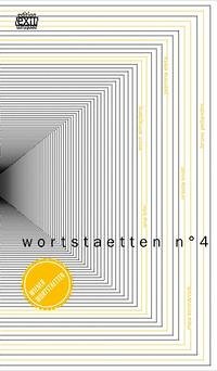 wortstaetten no. 4 - BUCH - Studlar, Bernhard und Hans Escher