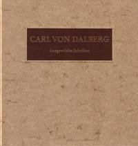 Ausgewählte Schriften - Dalberg, Carl von