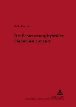 Die Besteuerung hybrider Finanzinstrumente - Krause, Haiko