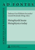 Metaphysik heute - Metaphysics today