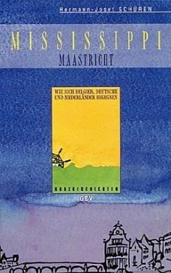 Mississippi - Maastricht - Schüren, Hermann-Josef