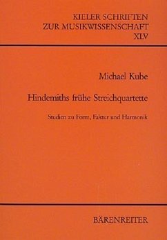 Hindemiths frühe Streichquartette - Kube, Michael