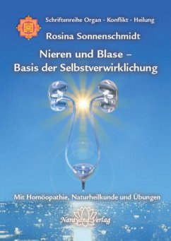 Nieren und Blase - Basis der Selbstverwirklichung - Sonnenschmidt, Rosina
