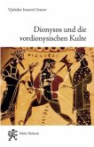 Dionysos und die vordionysischen Kulte Dionysos und die vordionysischen Kulte
