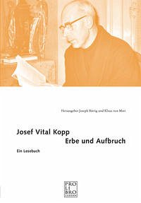 Josef Vital Kopp - Erbe und Aufbruch
