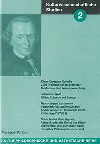 Kulturwissenschaftliche Studien 2 - Köhnke, Klaus Ch; Weiß, Johannes; Lachmann, Hans J; Aguado, Maria; Sabel, Pena