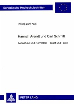Hannah Arendt und Carl Schmitt - Zum Kolk, Philipp