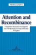 Attention and Recombinance - Bild 1